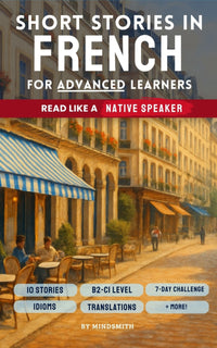 Short Stories in French For Advanced Learners