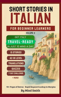 Short Stories in Italian For Beginner Learners - VOLUME TWO
